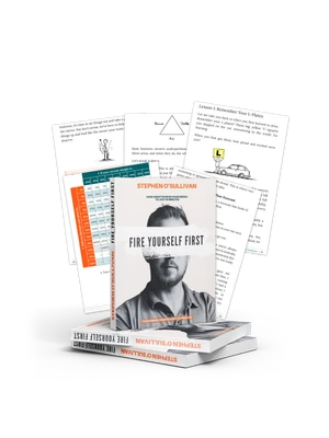 Fire Yourself First eBook by Stephen O'Sullivan