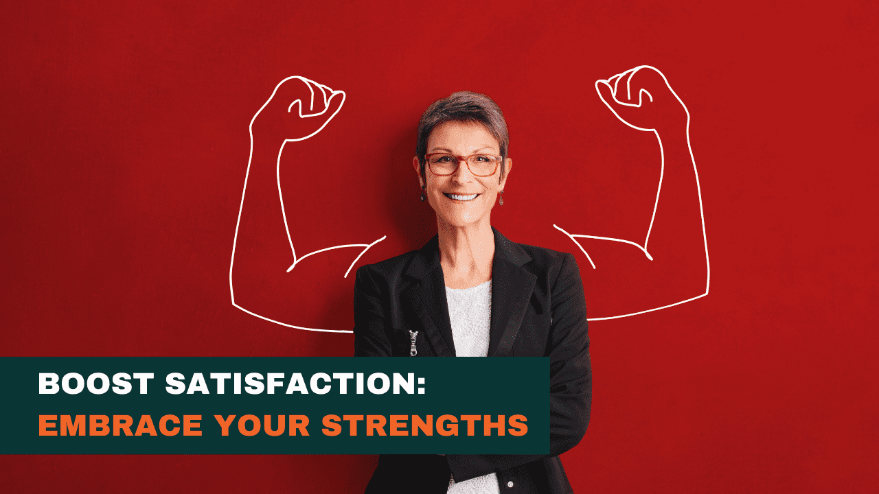 From Good to Great: Enhance Your Skills and Achievements by Investing in Your Strengths